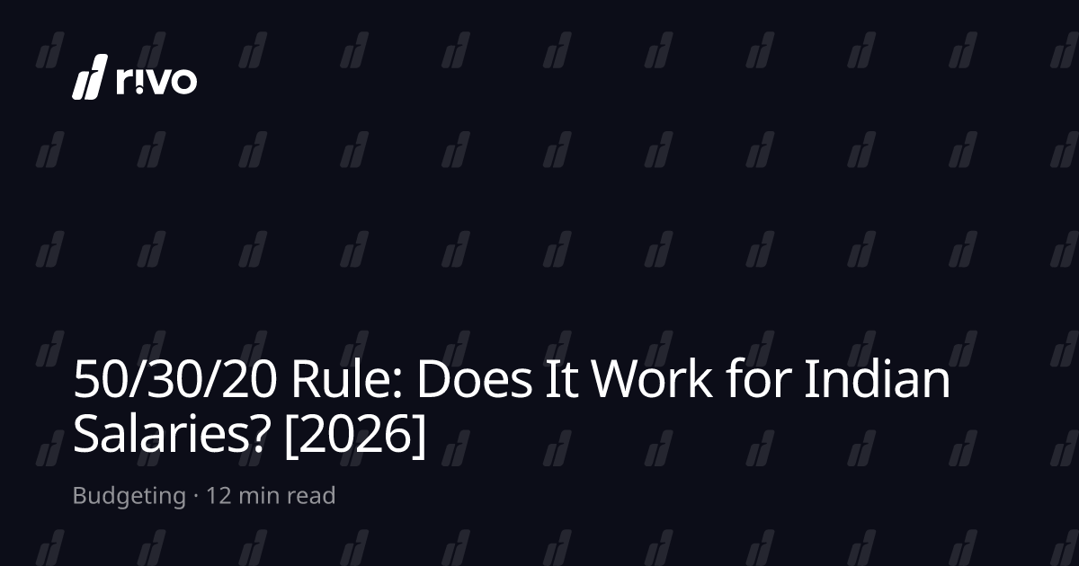 50/30/20 Rule: Does It Work for Indian Salaries? [2026]